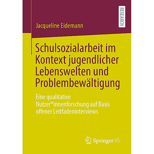 Schulsozialarbeit im Kontext jugendlicher Lebenswelten und Problembewältigung, Jacqueline Eidemann