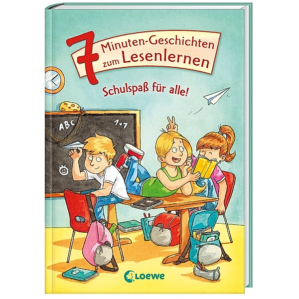 Schulspaß für alle! / 7-Minuten-Geschichten zum Lesenlernen Bd.7