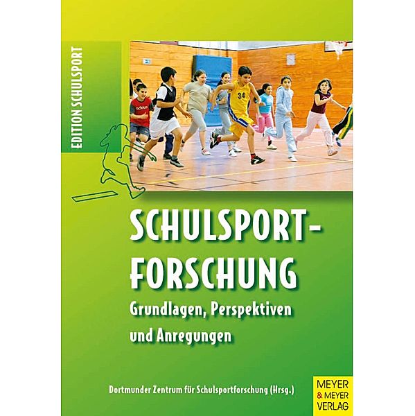 Schulsportforschung / Edition Schulsport Bd.10