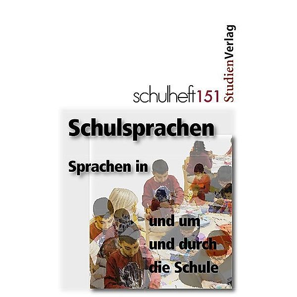 Schulsprachen - Sprachen in und um und durch die Schule