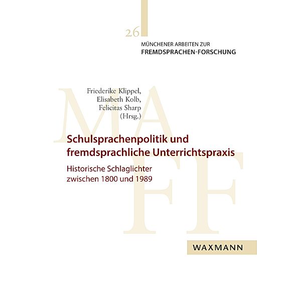 Schulsprachenpolitik und fremdsprachliche Unterrichtspraxis