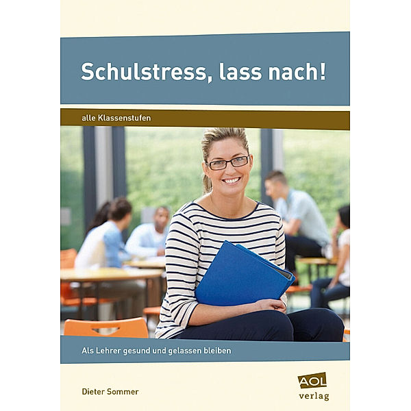 Schulstress, lass nach!, Dieter Sommer