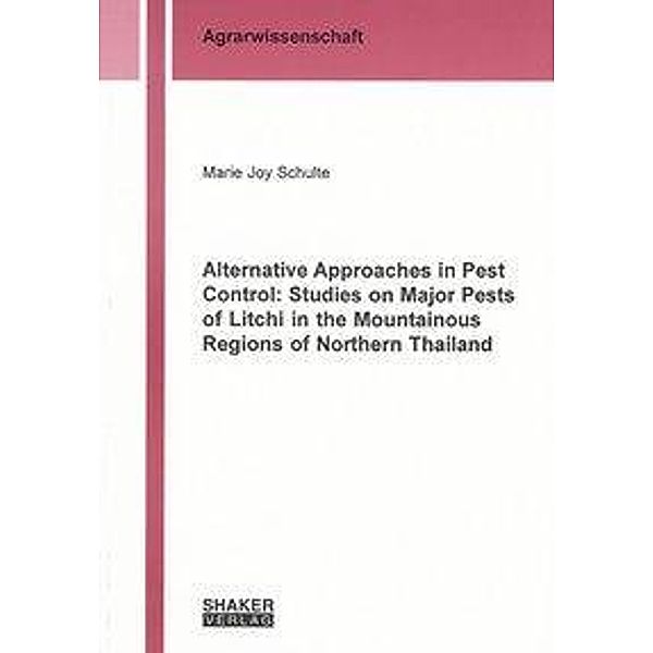 Schulte, M: Alternative Approaches in Pest Control: Studies, Marie J Schulte