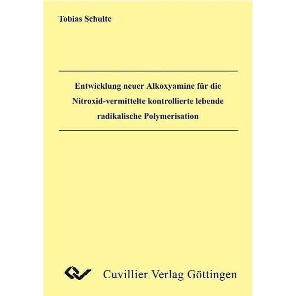 Schulte, T: Entwicklung neuer Alkoxyamine für die Nitroxid-v, Tobias Schulte