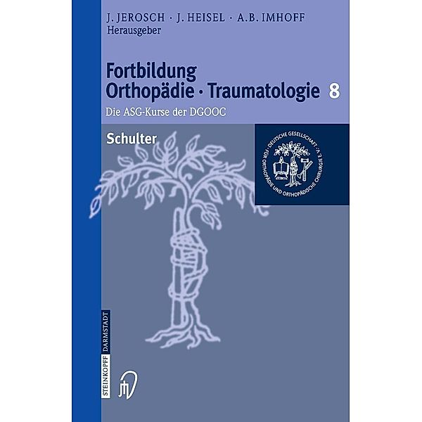 Schulter / Fortbildung Orthopädie - Traumatologie Bd.8