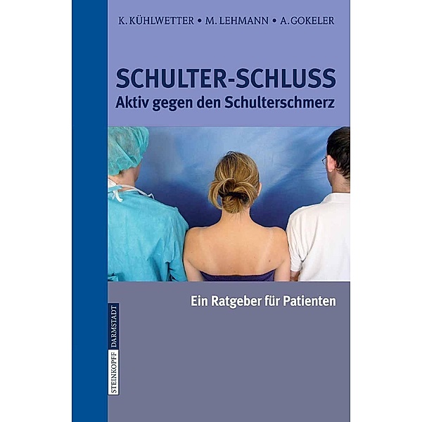 Schulter-Schluss, K. Kühlwetter, M. Lehmann, A. Gokeler