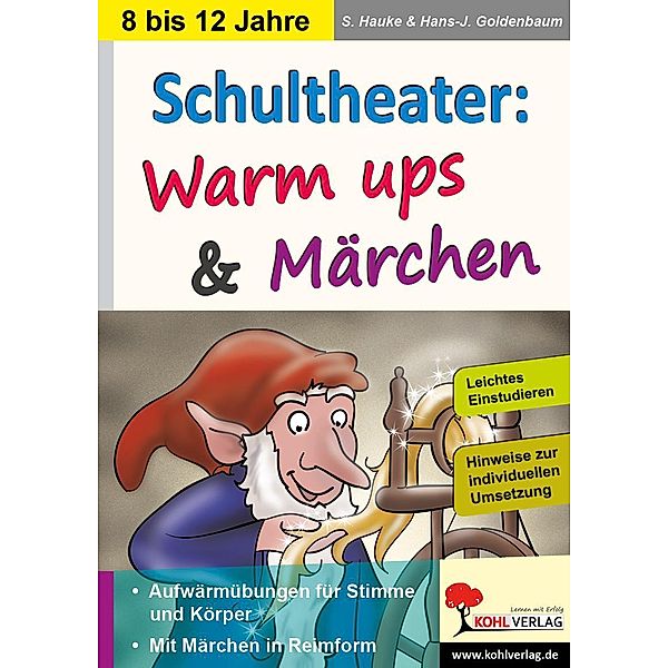 Schultheater: Warm ups und Märchen, Sabine Hauke, Hans-Jürgen Goldenbaum