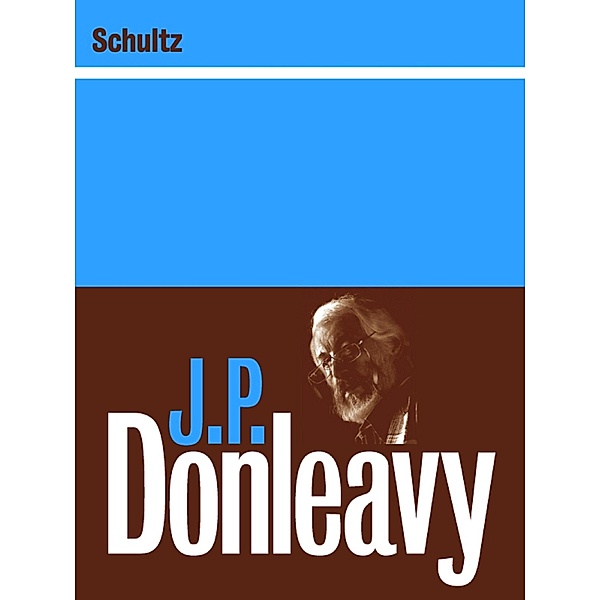 Schultz, J. P. Donleavy