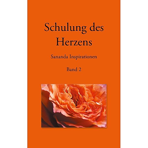 Schulung des Herzens - Sananda Inspirationen, Heike Stuckert