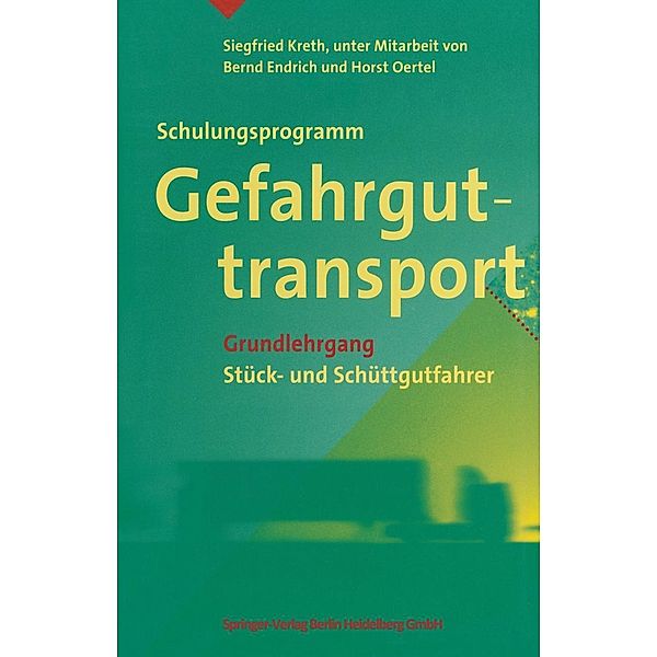 Schulungsprogramm Gefahrguttransport, Siegfried Kreth