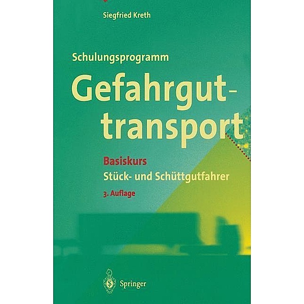 Schulungsprogramm Gefahrguttransport, Siegfried Kreth