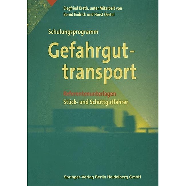 Schulungsprogramm Gefahrguttransport, Ing. Siegfried Kreth
