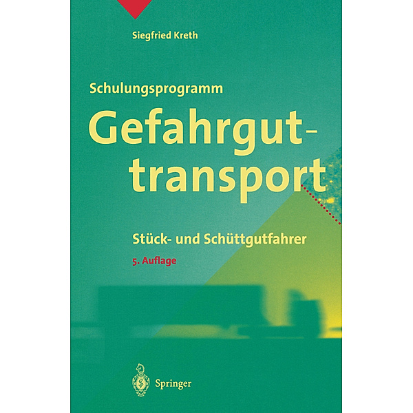 Schulungsprogramm Gefahrguttransport, Siegfried Kreth