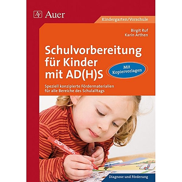 Schulvorbereitung für Kinder mit AD(H)S, Birgit Ruf, Karin Arthen