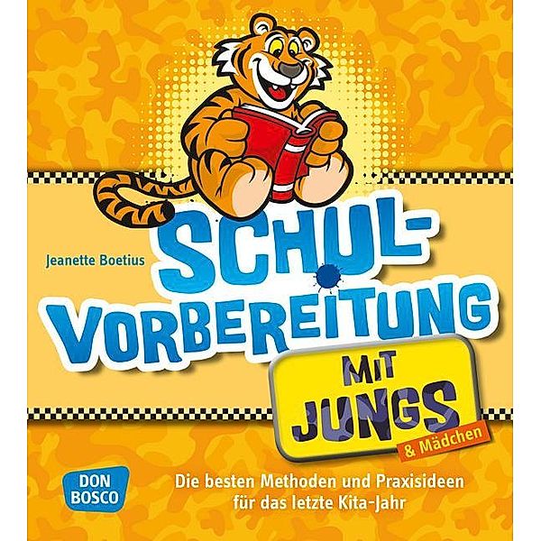 Schulvorbereitung mit Jungs (& Mädchen), Jeanette Boetius