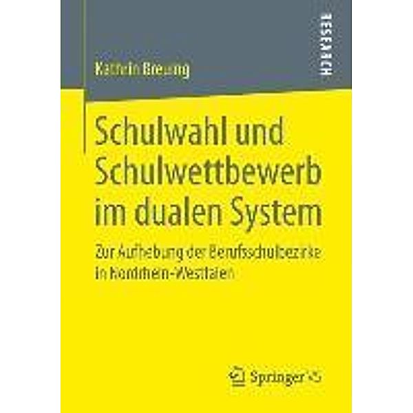 Schulwahl und Schulwettbewerb im dualen System, Kathrin Breuing