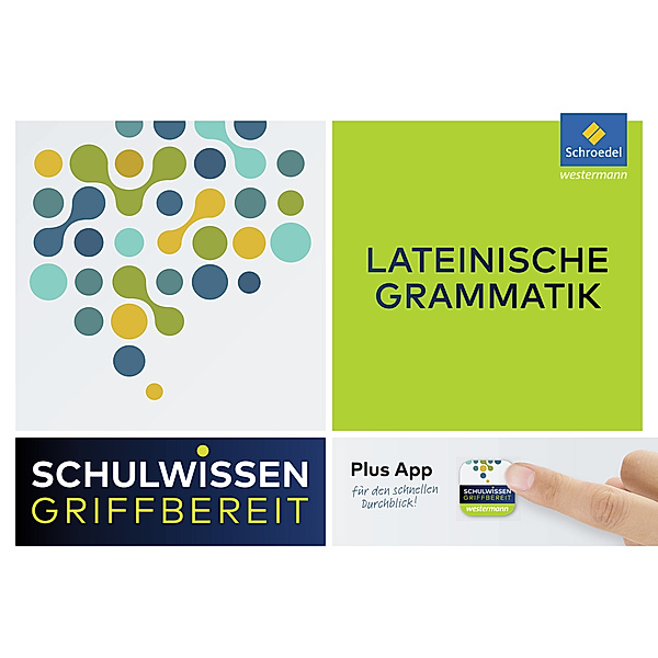 Schulwissen griffbereit - Lateinische Grammatik, Silke Kirchner