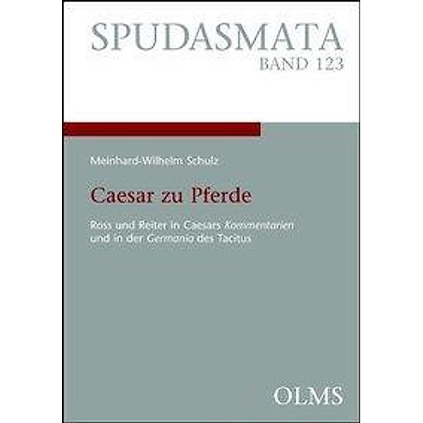 Schulz, M: Caesar zu Pferde, Meinhard-Wilhelm Schulz