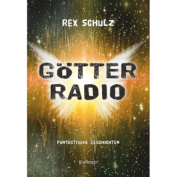 Schulz, R: Götterradio, Rex Schulz