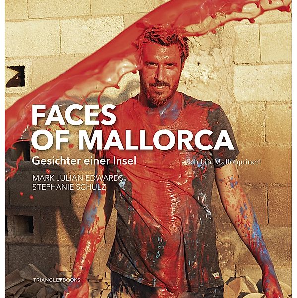 Schulz, S: Faces of Mallorca, Stephanie Schulz, Mark Julian Edwards