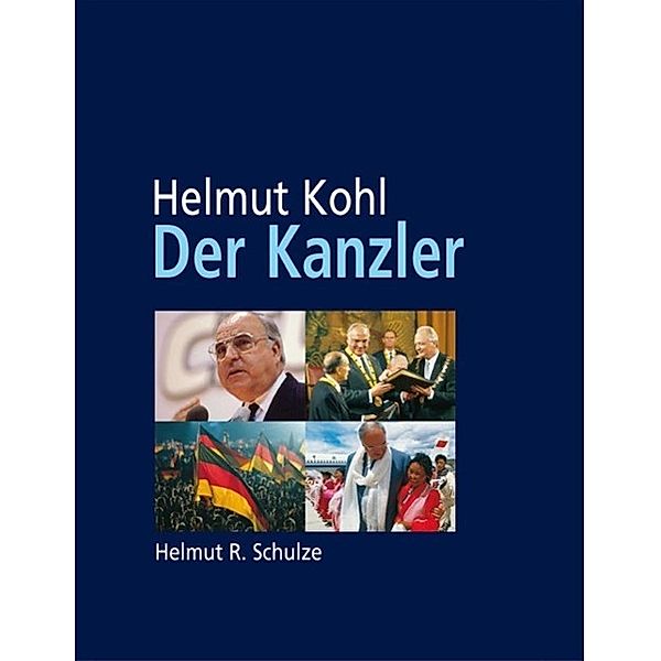 Schulze, H: Helmut Kohl, Helmut R. Schulze