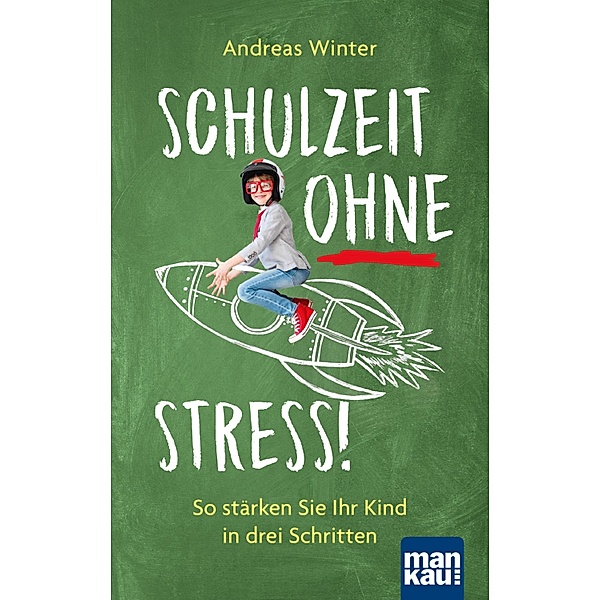 Schulzeit ohne Stress, Andreas Winter