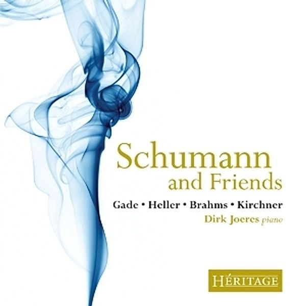 Schumann And Friends, Dirk Joeres