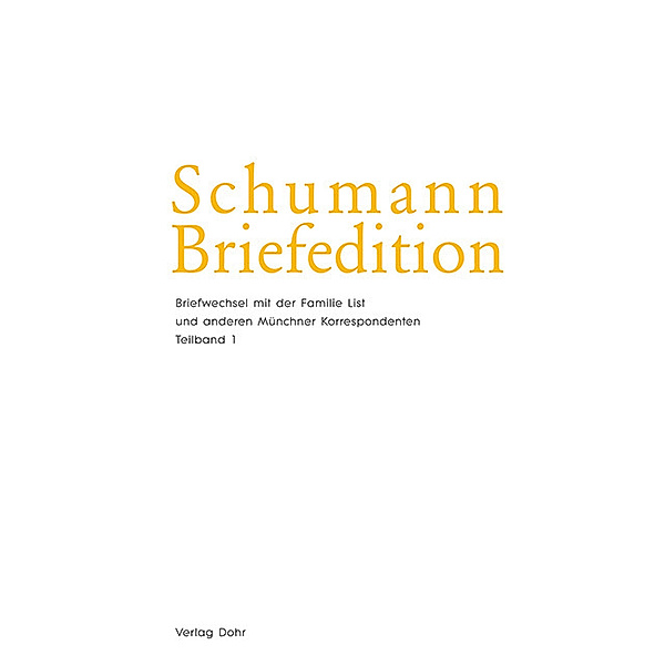 Schumann-Briefedition / BD II.8 / Schumann-Briefedition / Schumann-Briefedition II.8, 2 Teile