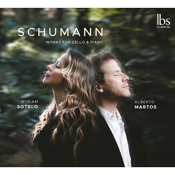 Schumann: Cello & Piano Works, Alberto Martos, Myriam Sotelo