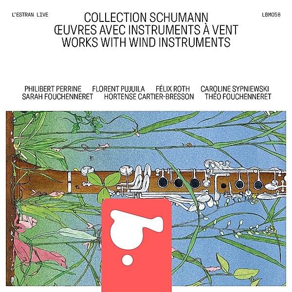 Schumann Collection - Works With Wind Instruments, Perrine, Fouchenneret, Pujuila, Roth
