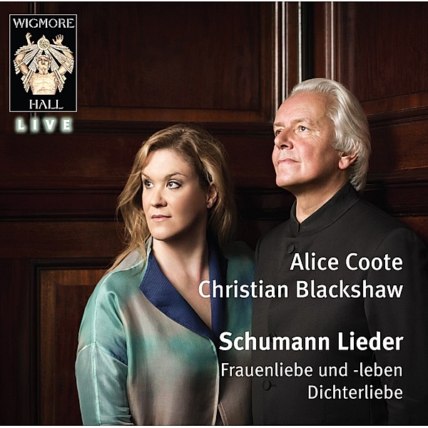 Schumann Lieder, Alice Coote, Christian Blackshaw