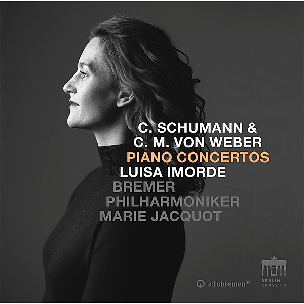 Schumann/Weber:Klavierkonzert 1, Clara Schumann, Carl Maria von Weber