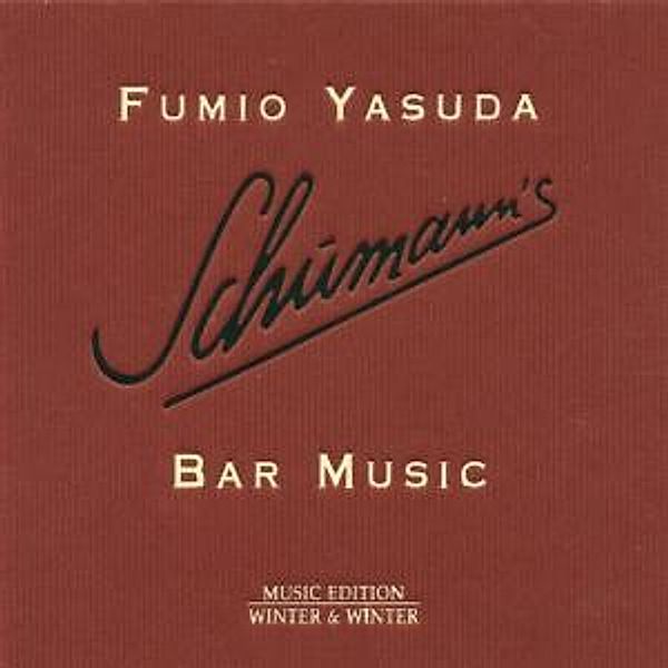 Schumann's Bar Music, Fumio Yasuda