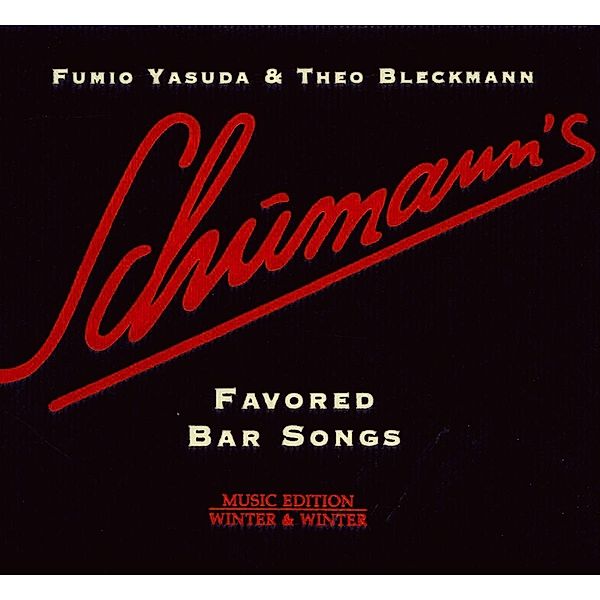 Schumann'S Favored Bar Songs, Fumio Yasuda, Theo Bleckmann