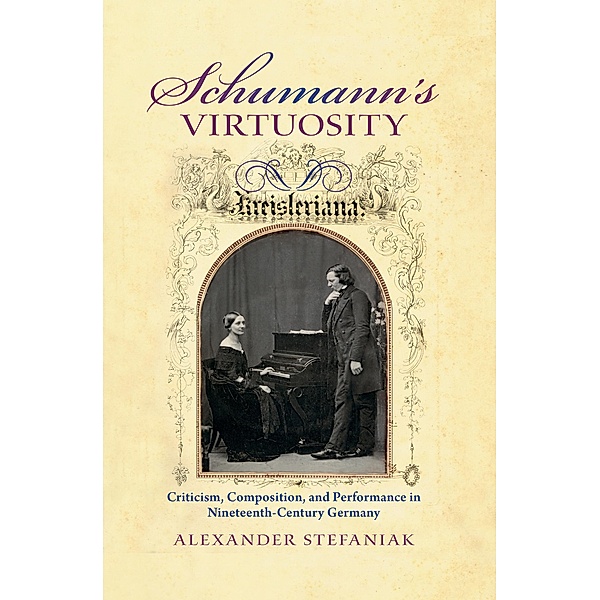 Schumann's Virtuosity, Alexander Stefaniak