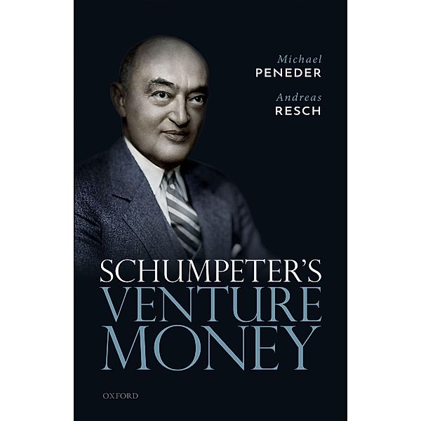 Schumpeter's Venture Money, Michael Peneder, Andreas Resch