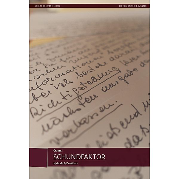 SCHUNDFAKTOR / Edition Kritische Ausgabe, Crauss