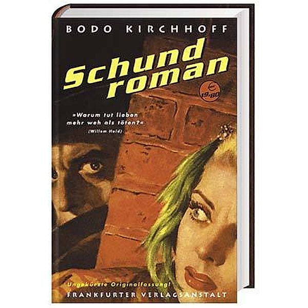 Schundroman, Bodo Kirchhoff