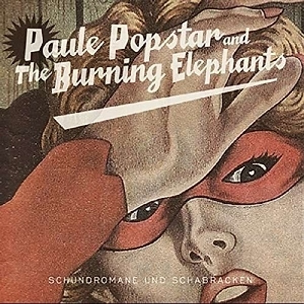 Schundromane & Schabracke, Paule Popstar & Burning E