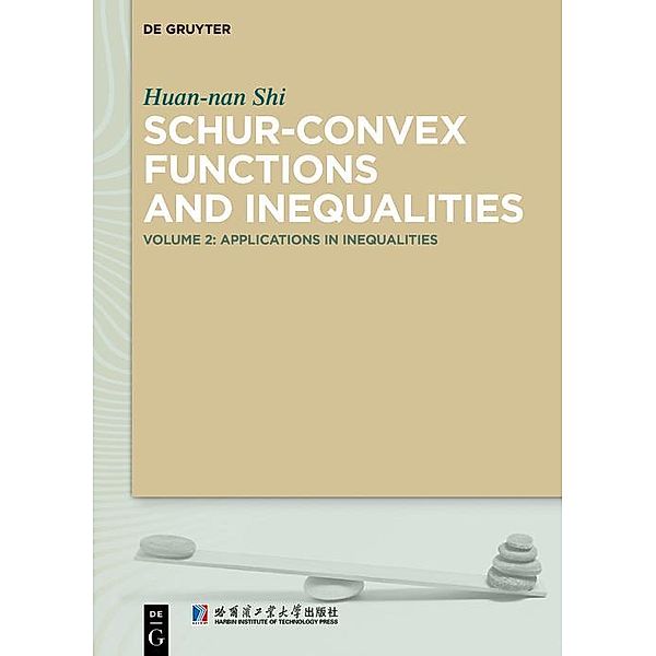 Schur-Convex Functions and Inequalities, Huan-nan Shi