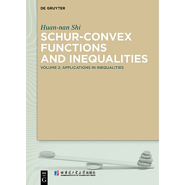 Schur-Convex Functions and Inequalities, Huan-nan Shi
