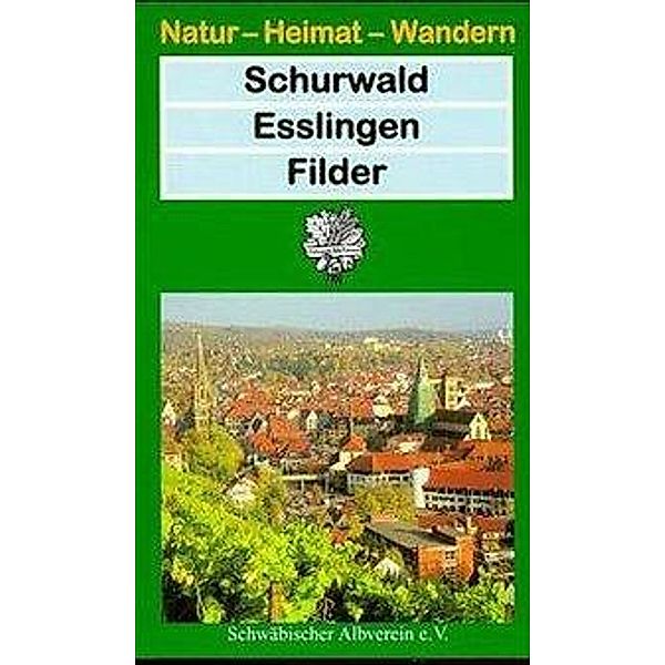 Schurwald - Esslingen - Filder, Egon Schraitle