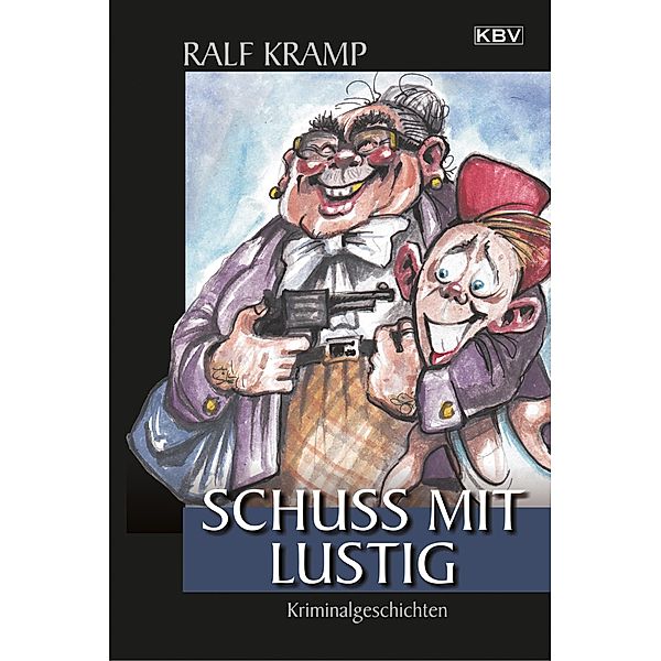 Schuss mit lustig, Ralf Kramp