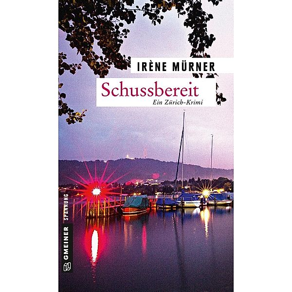 Schussbereit / Andrea Bernardi Bd.3, Irène Mürner