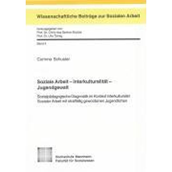 Schuster, C: Soziale Arbeit - Interkulturalität - Jugendgewa, Corinne Schuster