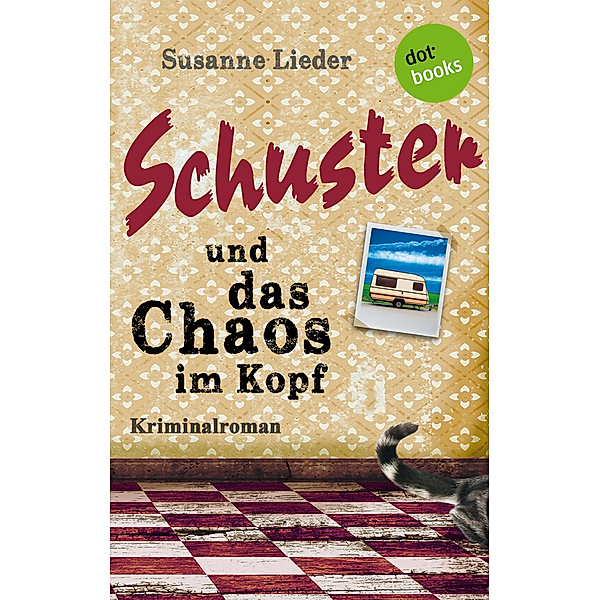Schuster und das Chaos im Kopf, Susanne Lieder