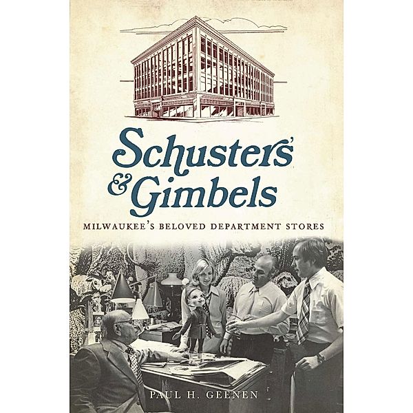 Schuster's and Gimbels, Paul H. Geenen