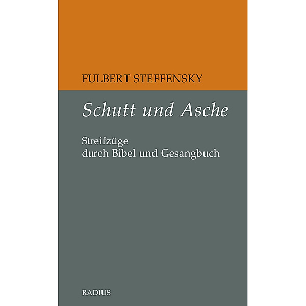Schutt und Asche, Fulbert Steffensky