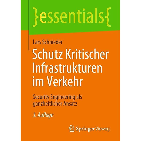 Schutz Kritischer Infrastrukturen im Verkehr / essentials, Lars Schnieder