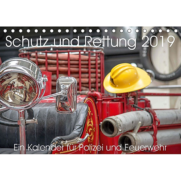 Schutz und Rettung 2019. Ein Kalender f?r Polizei und Feuerwehr (Tischkalender 2019 DIN A5 quer), Steffani Lehmann
